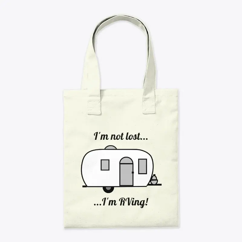 "I'm not lost, I'm RVing!" logo tote bag